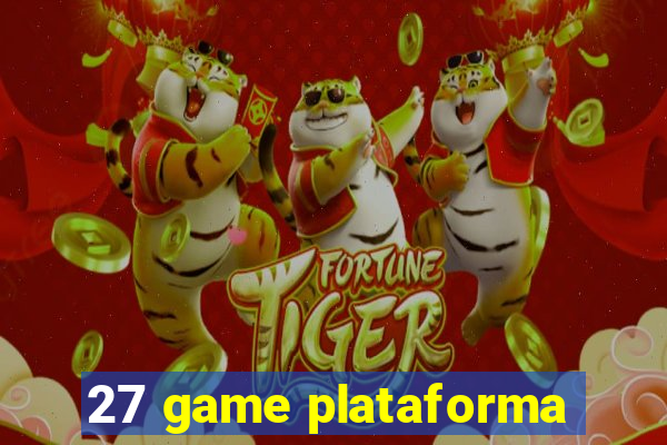 27 game plataforma